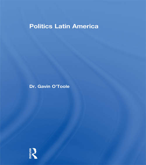 Book cover of Politics Latin America