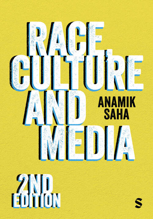 Book cover of Race, Culture and Media (Second Edition)