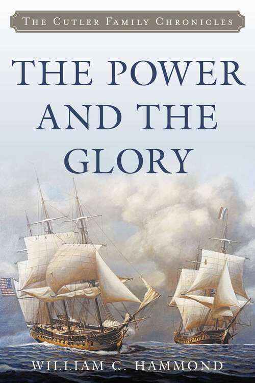 Book cover of The Power and the Glory (Cutler Family Chronicles)
