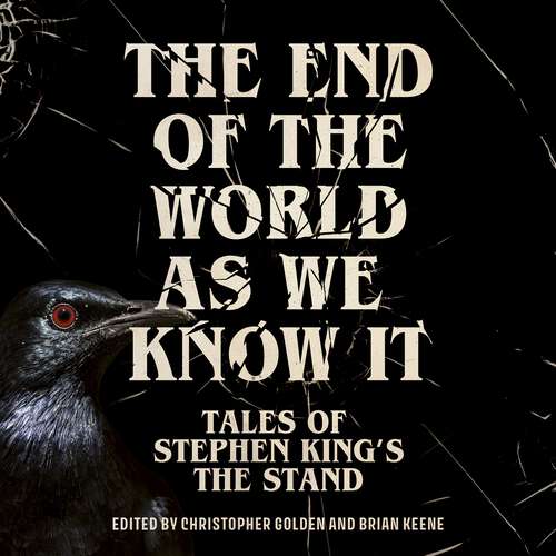 Book cover of The End of the World as We Know It: New Tales of Stephen King’s The Stand