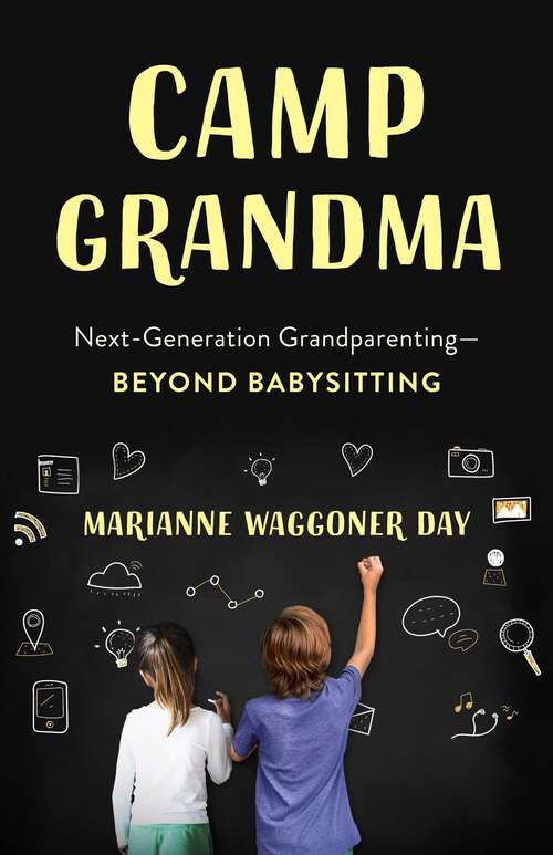 Book cover of Camp Grandma: Next-Generation Grandparenting—Beyond Babysitting