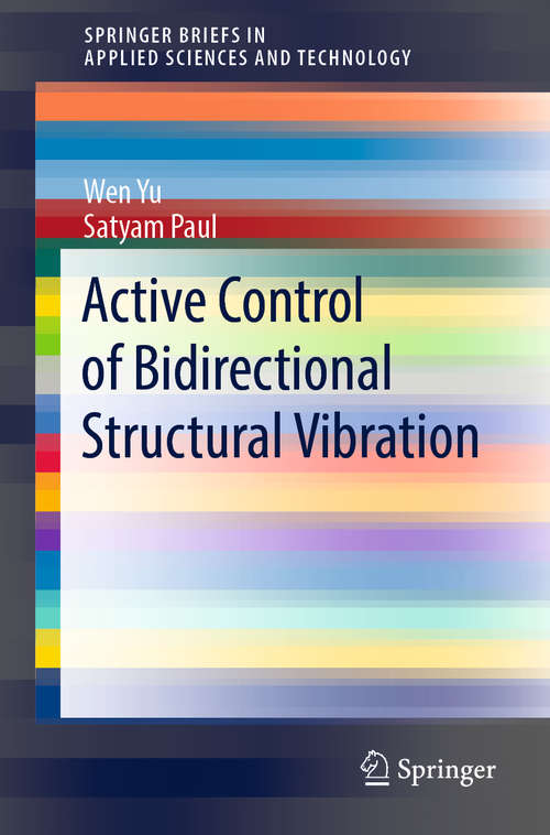 Active Control of Bidirectional Structural Vibration (SpringerBriefs in Applied Sciences and Technology)