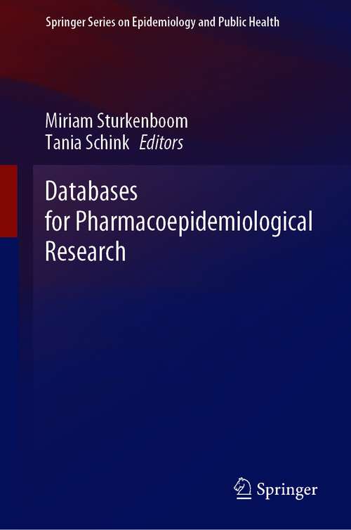 Book cover of Databases for Pharmacoepidemiological Research (1st ed. 2021) (Springer Series on Epidemiology and Public Health)