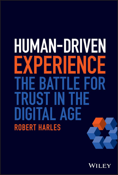 Book cover of Human-Driven Experience: The Battle for Trust in the Digital Age
