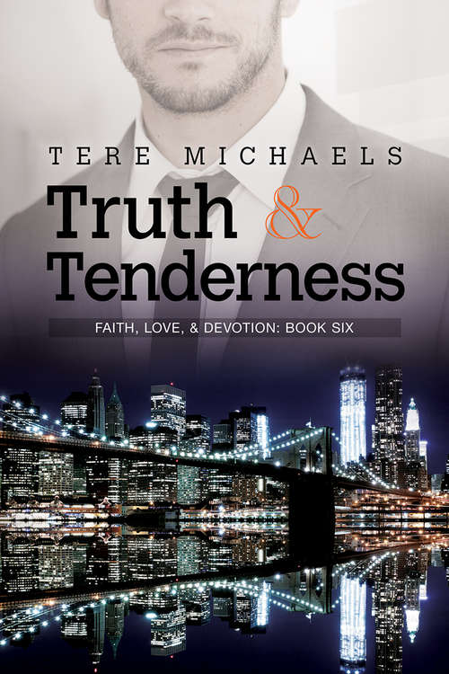 Book cover of Truth & Tenderness (Faith, Love, & Devotion #6)