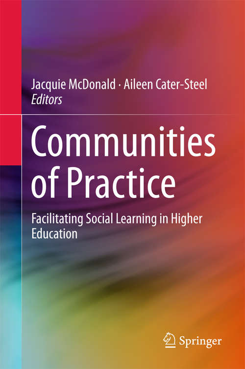 Communities of Practice: Facilitating Social Learning in Higher Education