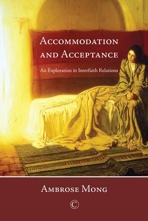 Book cover of Accommodation and Acceptance: An Exploration in Interfaith Relations (1)