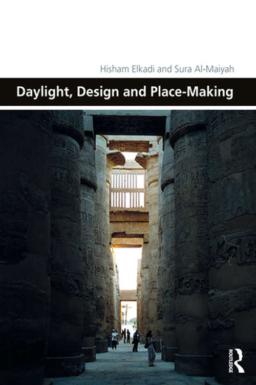 Book cover of Daylight, Design and Place-Making (Design and the Built Environment)