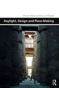 Daylight, Design and Place-Making (Design and the Built Environment)