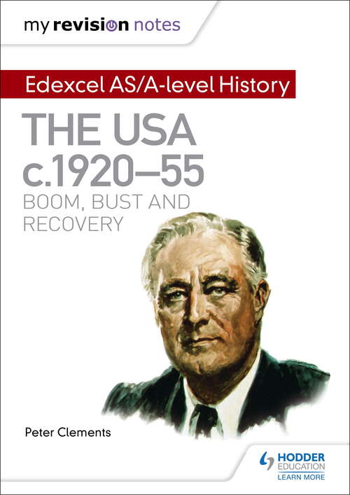 Book cover of My Revision Notes: Edexcel AS/A-level History: The USA, c1920–55: boom, bust and recovery