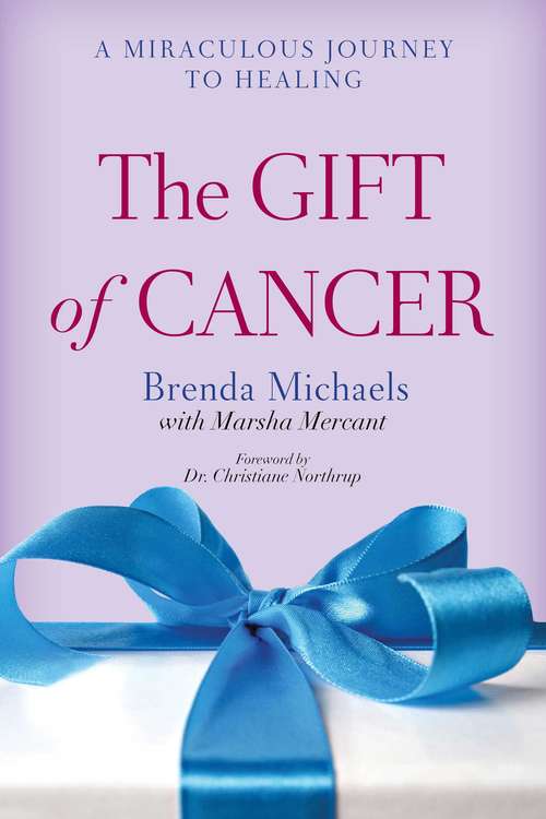 Book cover of The Gift of Cancer