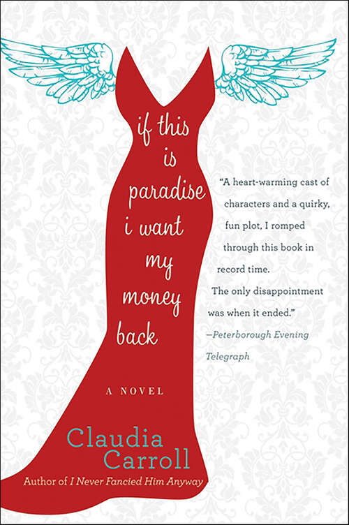 Book cover of If This is Paradise, I Want My Money Back: A Novel
