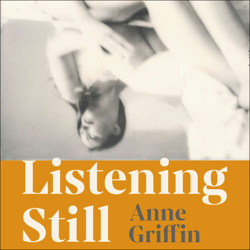 Book cover of Listening Still: The new novel by the bestselling author of When All is Said
