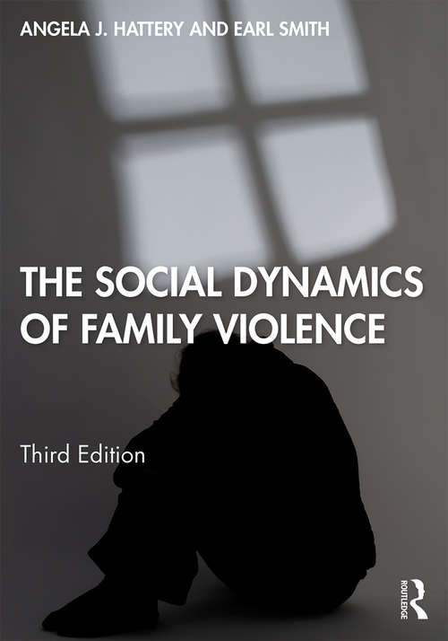 The Social Dynamics of Family Violence