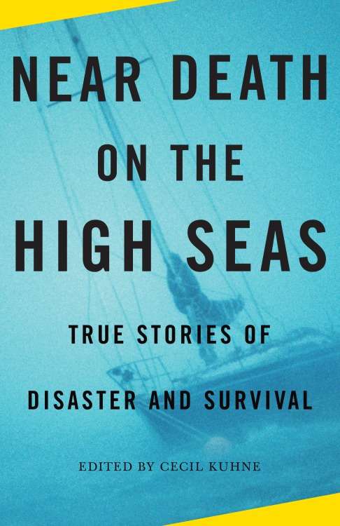 Book cover of Near Death on the High Seas: True Stories of Disaster and Survival (Vintage Departures)
