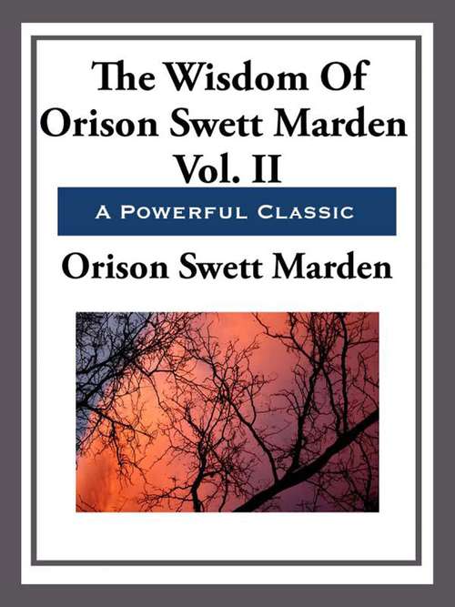 Book cover of The Wisdom of Orison Swett Marden