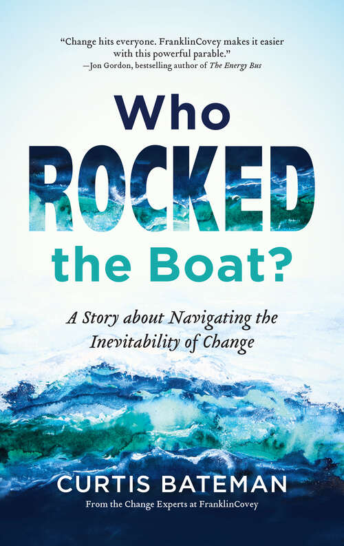 Book cover of Who Rocked the Boat?: A Story about Navigating the Inevitability of Change