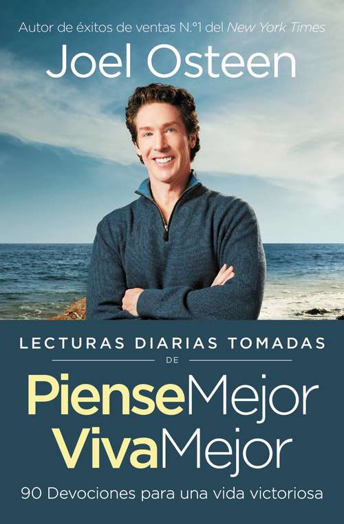Book cover of Lecturas diarias tomadas de Piense mejor, viva mejor: 90 Devociones para una vida victoriosa (Spanish Edition)