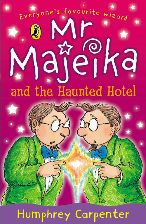 Book cover of Mr Majeika and the Haunted Hotel (Mr Majeika #6)