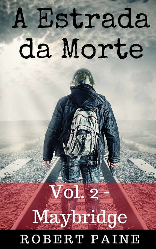 Book cover of A Estrada da Morte: Vol. 2 - Maybridge