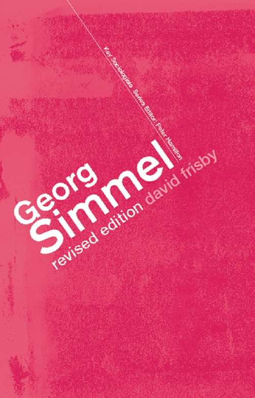 Book cover of Georg Simmel: Critical Assessments (2) (Key Sociologists)