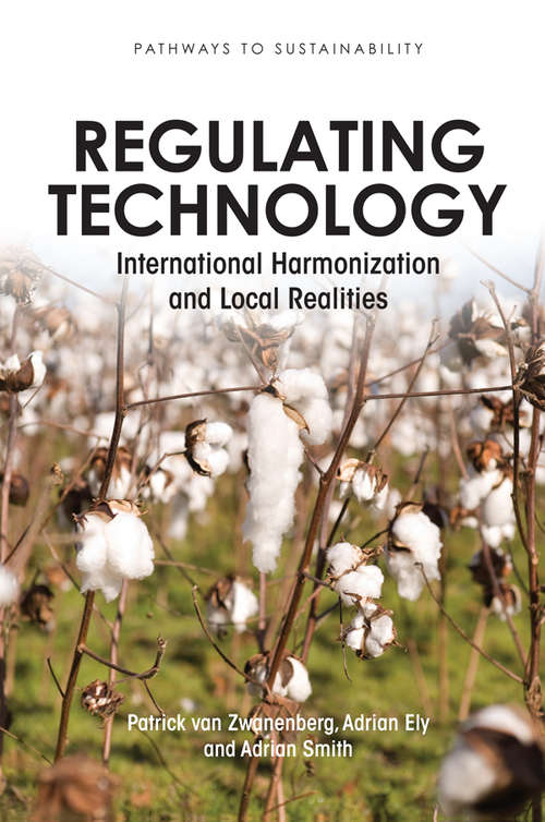 Regulating Technology: International Harmonization and Local Realities (Pathways to Sustainability)
