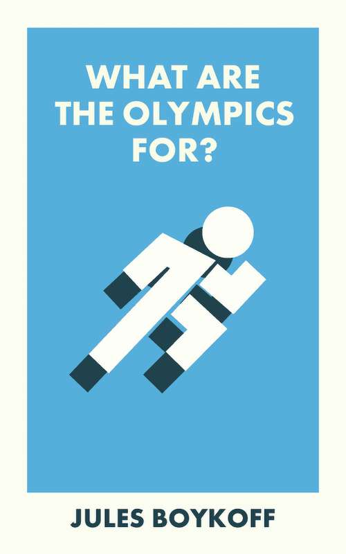 Book cover of What Are the Olympics For?