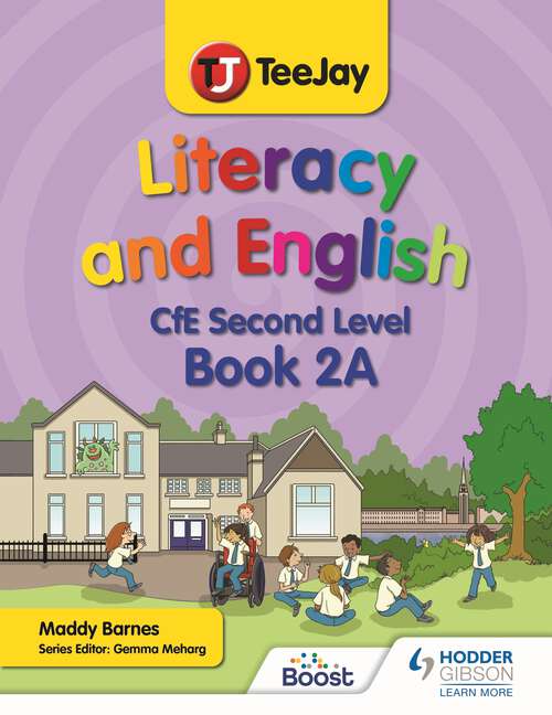 Book cover of TeeJay Literacy and English CfE Second Level Book 2A
