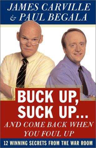 Book cover of Buck Up, Suck Up … and Come Back When You Foul Up