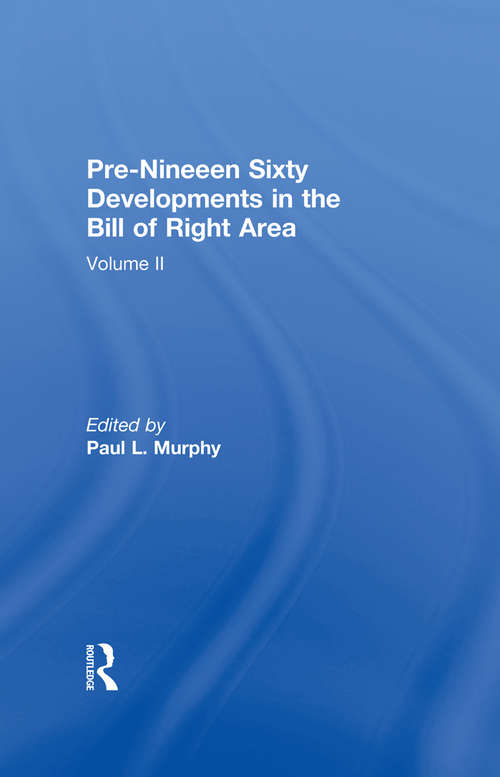 Book cover of Pre-Nineteen Sixty Developments in the Bill of Rights Area