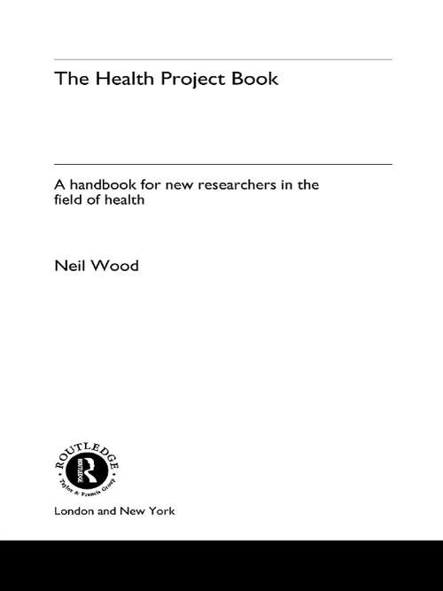 The Health Project Book: A Handbook for New Researchers in the Field