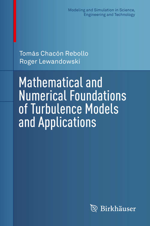 Book cover of Mathematical and Numerical Foundations of Turbulence Models and Applications