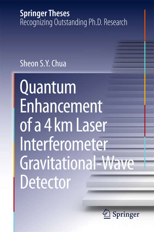 Book cover of Quantum Enhancement of a 4 km Laser Interferometer Gravitational-Wave Detector