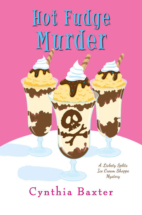 Book cover of Hot Fudge Murder (A Lickety Splits Mystery #2)