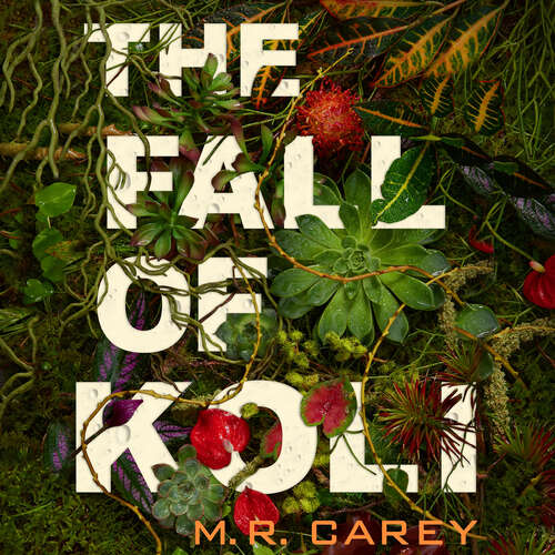 Book cover of The Fall of Koli: The Rampart Trilogy, Book 3 (The Rampart Trilogy)