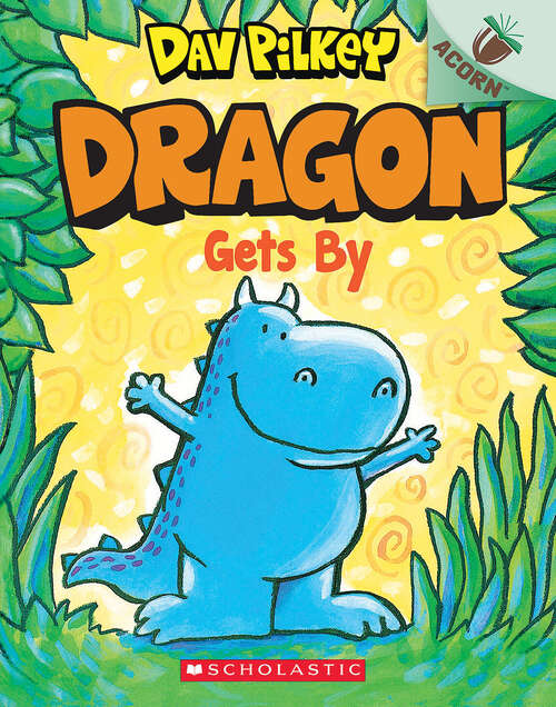 Book cover of Dragon Gets By: An Acorn Book (Dragon #3)