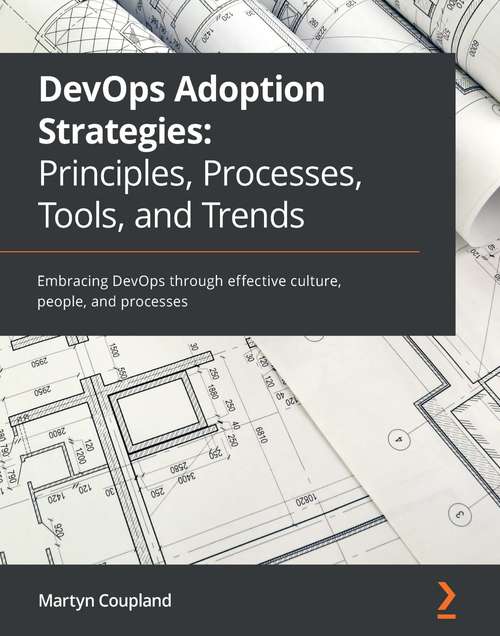 Book cover of DevOps Adoption Strategies: Embracing DevOps through effective culture, people, and processes