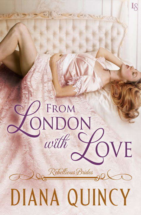 Book cover of From London with Love: Rebellious Brides