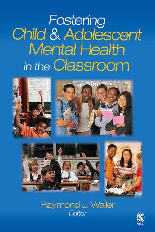 Book cover of Fostering Child and Adolescent Mental Health in the Classroom