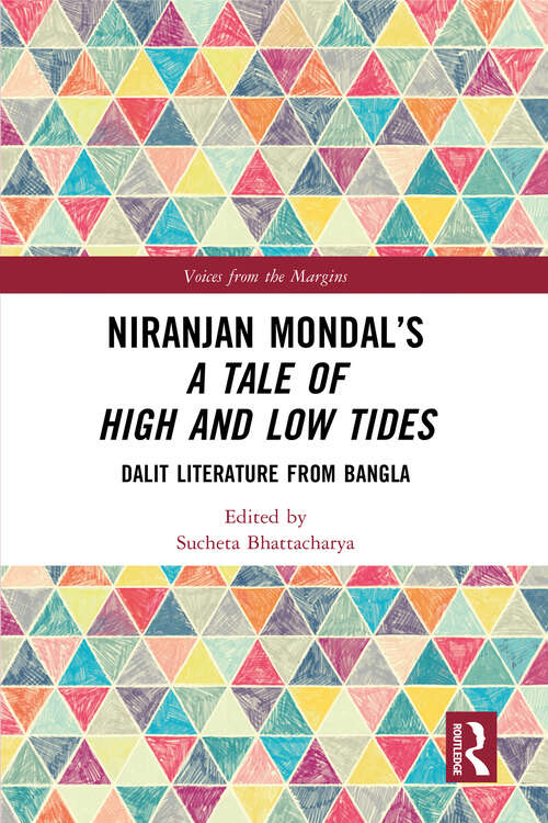 Book cover of Niranjan Mondal’s A Tale of High and Low Tides: Dalit Literature from Bangla (1) (Voices from the Margins)