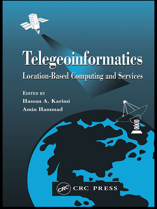 Telegeoinformatics: Location-Based Computing and Services