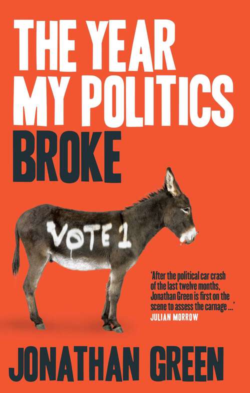 Book cover of Year My Politics Broke