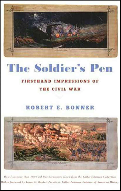 Book cover of The Soldier's Pen: Firsthand Impressions of the Civil War