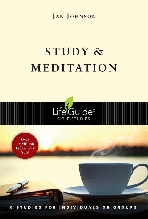 Study and Meditation (LifeGuide® Bible Studies)