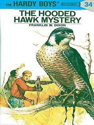 Book cover of Hardy Boys 34: The Hooded Hawk Mystery (The Hardy Boys #34)