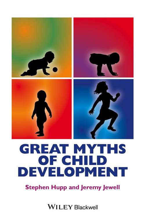 Great Myths of Child Development (Great Myths of Psychology)