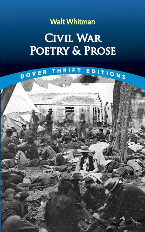 Civil War Poetry and Prose (Dover Thrift Editions: Poetry)
