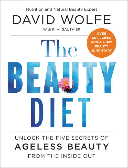 Book cover of The Beauty Diet: Unlock the Five Secrets of Ageless Beauty from the Inside Out