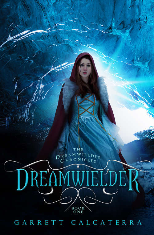 Book cover of Dreamwielder (The Dreamwielder Chronicles #1)