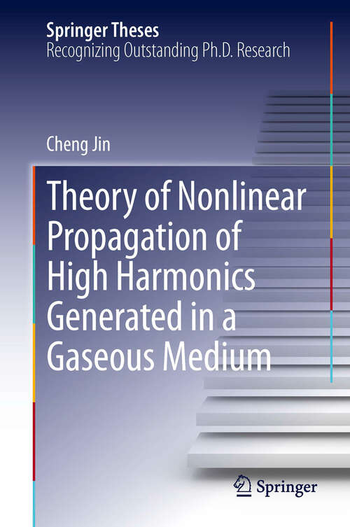 Book cover of Theory of Nonlinear Propagation of High Harmonics Generated in a Gaseous Medium